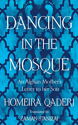 Dancing in the Mosque: An Afghan Mother’s Letter to her Son von Fourth Estate